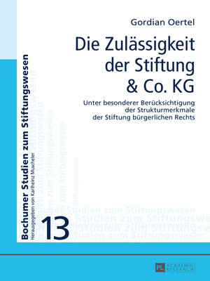 cover image of Die Zulässigkeit der Stiftung &amp; Co. KG